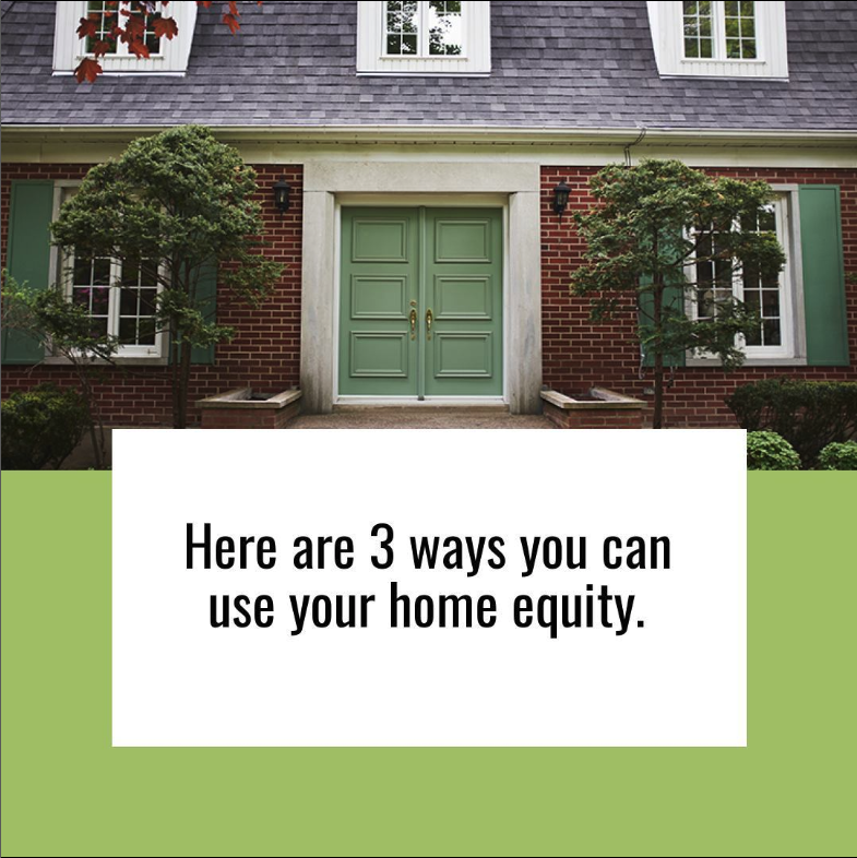 Use Your Home Equity wisely